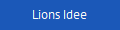 Lions Idee